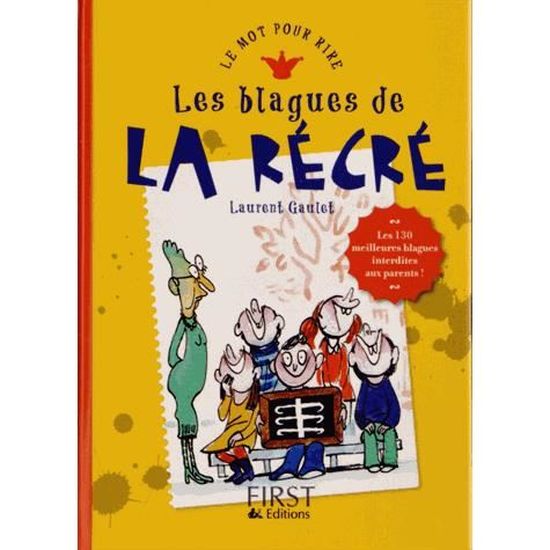 Avoir Images Les Blagues De La Recre Achat Vente Livre Laurent Gaulet le plus cool salutations