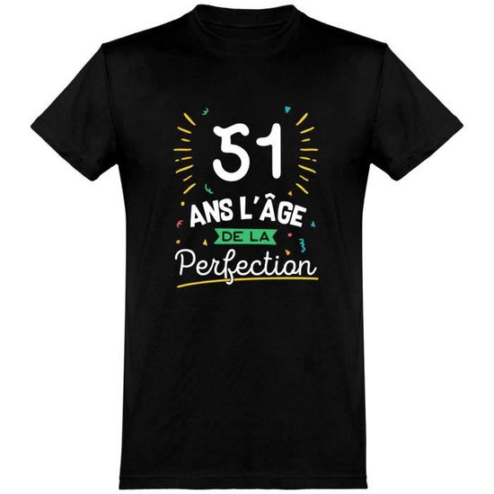 Tee Shirt Homme Humour Cadeau Imprime En France 100 Coton 185gr 51 Ans La Perfection Black Achat Vente T Shirt Cdiscount Tee Shirt Homme Humour Cadeau Imprime En France 100 Coton 185gr 51 Ans La Perfection Black Achat Vente T Shirt Cdiscount