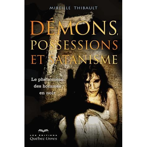 Démons, possessions et satanismes
