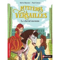 Mystères à Versailles : Le cheval inconnu