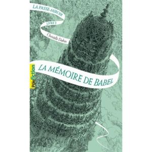 LIVRES ADOLESCENTS La Passe-miroir Tome 3 : La mémoire de Babel