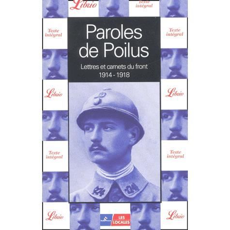 paroles-de-poilus-lettres-et-carnets-du-front-cdiscount-librairie