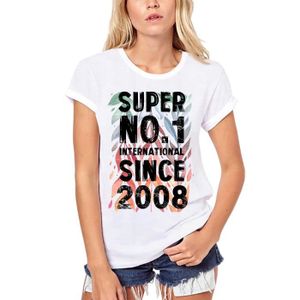 T-SHIRT Femme Tee-Shirt Bio Super No1 International Depuis 2008 – Super No1 International Since 2008 – 15 Ans T-Shirt Cadeau 15e