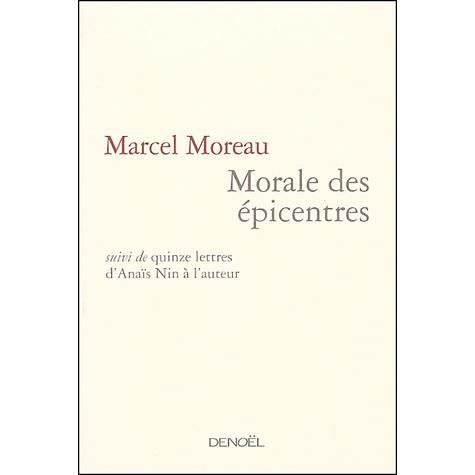 Morale des épicentres suivi de quinze lettres d'An