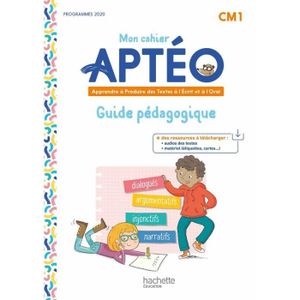 ENSEIGNEMENT PRIMAIRE Mon cahier Aptéo CM1 - Guide pédagogique - Ed. 202