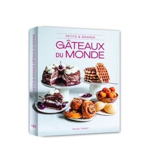 Petits et grands gâteaux du monde entier - Cdiscount Au quotidien