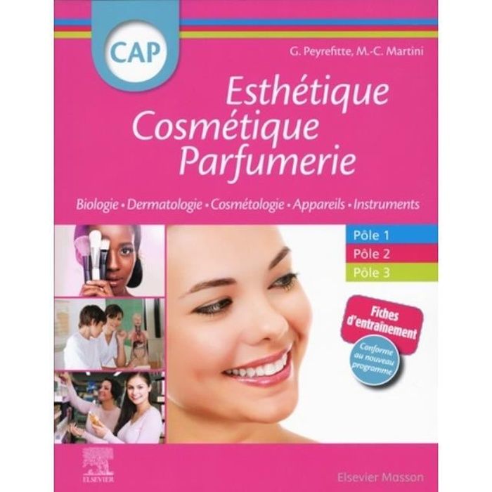 CAP Esthétique Cosmétique Parfumerie. Biologie, Dermatologie, technologie des produits cométiques, technologie des