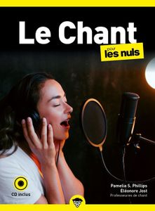 LIVRE MUSIQUE First - Le Chant Pour les Nuls - Phillips Pamelia S./Jost Mariette 190x140
