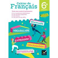 Cahier de Français 6e éd. 2023 - Cahier de l'élève