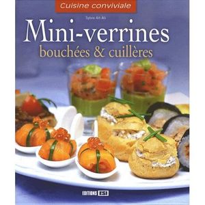 LIVRE ART DE RECEVOIR  Mini-verrines, bouchées et cuillères