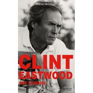 LIVRE CINÉMA - VIDÉO Clint Eastwood