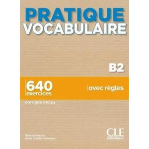 LIVRE LANGUE FRANÇAISE Pratique vocabulaire niveau B2