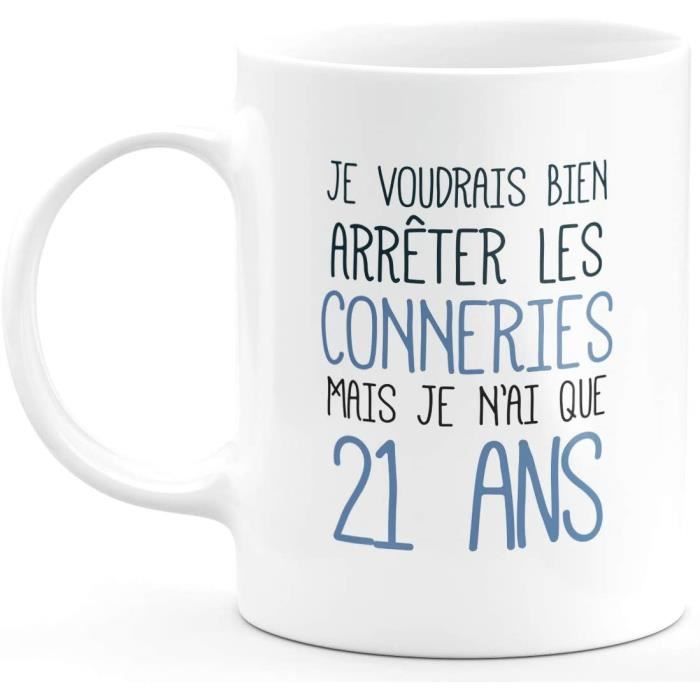 Idee Cadeau 21 Ans Homme Femme Cadeau Anniversaire 21 Ans Ans Idee Cadeau Original Humour Drole Rigolo Fun Mug Tasse Caf Cdiscount Puericulture Eveil Bebe