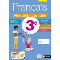 Français 3e Mon cahier d'activités. Livre de l'élève, Edition 2021