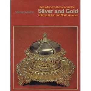 LITTÉRATURE FRANCAISE Collector's Dictionary of the Silver and Gold of G