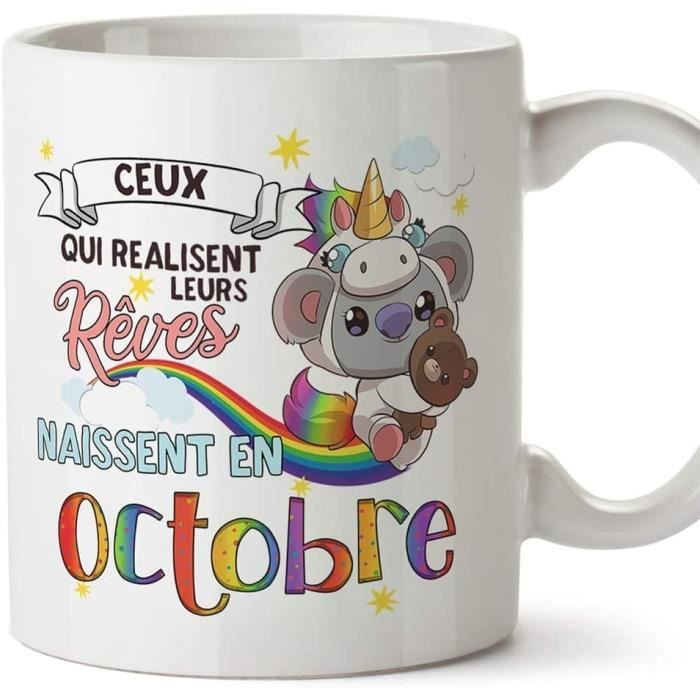 Mug Tasse Joyeux Anniversaire Koala Octobre Ceux Qui Realisent Leurs Reves Naissent En Octobre 1 Cdiscount Puericulture Eveil Bebe