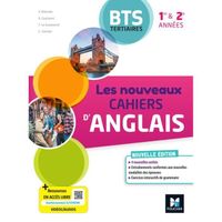 Les Nouveaux Cahiers d'ANGLAIS - BTS Tertiaires - 1re et 2e années - Ed. 2023 - Livre élève