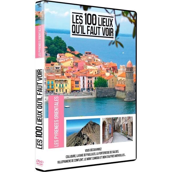 Les Pyrénées orientales Les 100 lieux qu il faut voir Cdiscount DVD