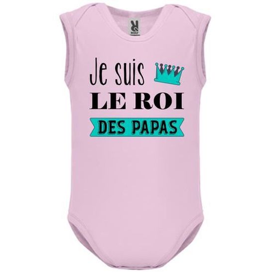 Body Bebe Manche Sans Bebe Fille Rose Je Suis Le Roi Des Papas 1 Rose Cdiscount Pret A Porter