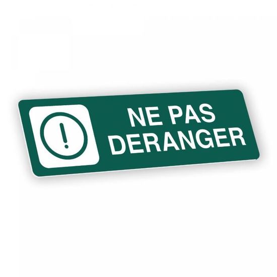 Deranger Plaque signalétique gravée autocollante Ne pas déranger - vert foncé ...
