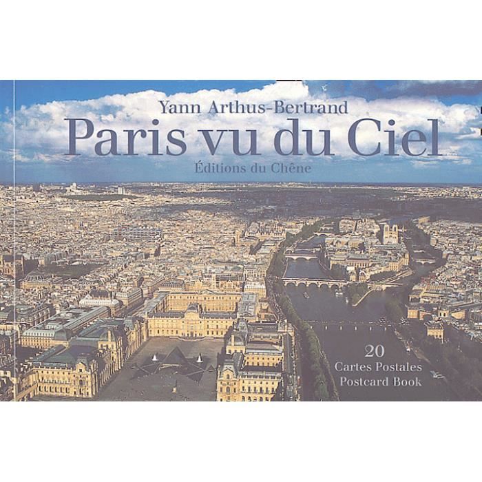 Yann Arthus Bertrand Paris Vu Du Ciel Paris vu du ciel - Achat / Vente livre Yann Arthus-Bertrand CHENE