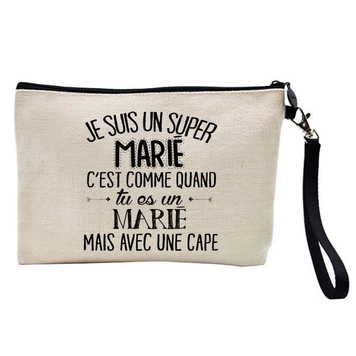Pochette Trousse A Crayons Et Maquillage Lin Imprime Citation Je Suis Un Super Marie Avec Une Cape R Cdiscount Bagagerie Maroquinerie