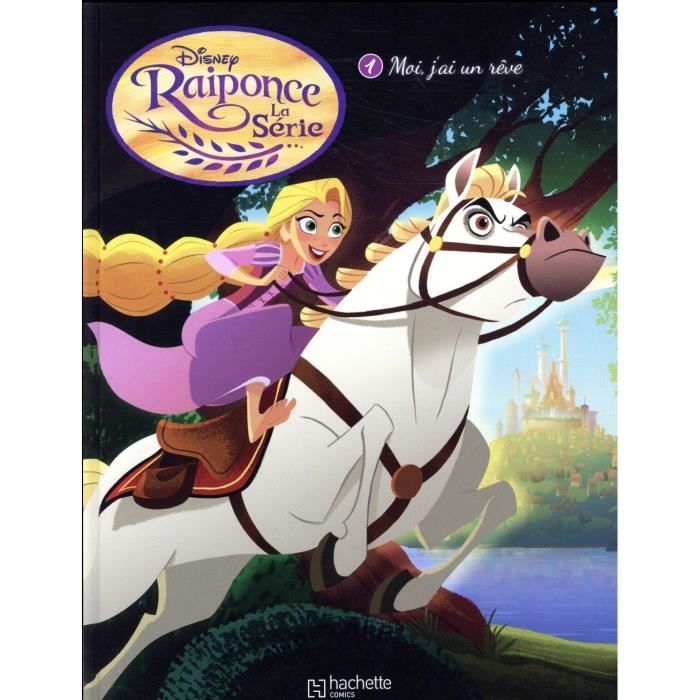 Raiponce Moi J Ai Un Rêve Livre - Raiponce T.1 ; moi, j'ai un rêve - Achat / Vente livre Parution