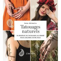 Livre - tatouages naturels : 30 modèles de tatouages au henné pour sublimer votre peau