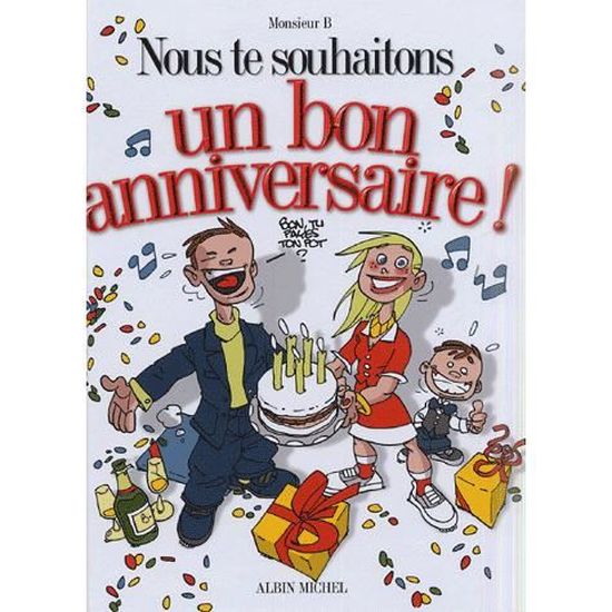 Nous Te Souhaitons Un Bon Anniversaire Cdiscount Librairie