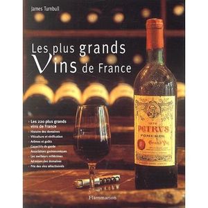 LIVRE VIN ALCOOL  Les plus grands vins de France