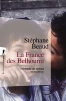 La France des Belhoumi - Beaud Stéphane - Livres - Sciences humaines