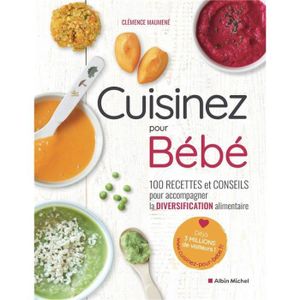 LIVRE CUISINE TRADI Livre - cuisinez pour bébé ! 100 recettes et conseils pour accompagner la diversification alimentaire