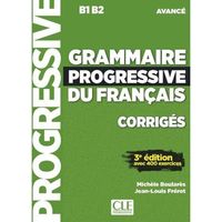 Livre - FLE ; grammaire progressive du français ; B1>B2 ; corrigés (3e édition)
