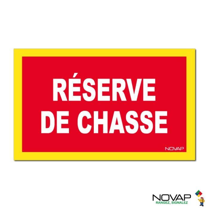 Panneau signalisation zone réserve de chasse - PVC - 630 x 450 mm (63 x