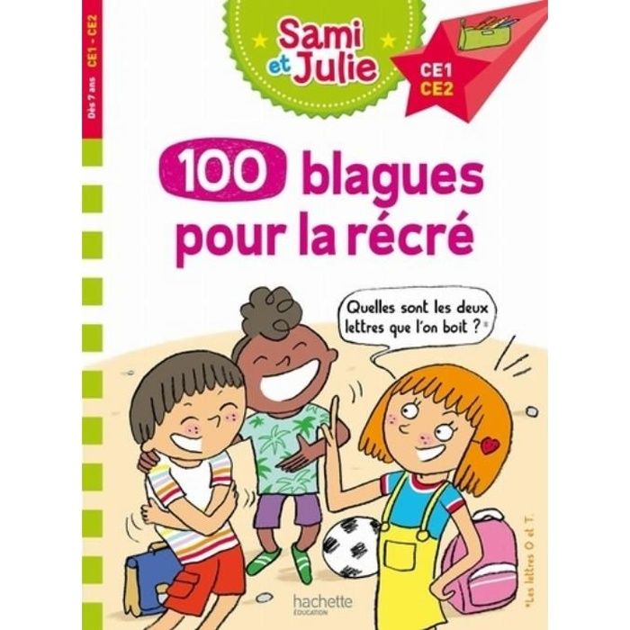 100 Blagues De Sami Et Julie Pour La Recre Achat Vente Livre Parution Pas Cher Soldes Sur Cdiscount Des Le Janvier Cdiscount