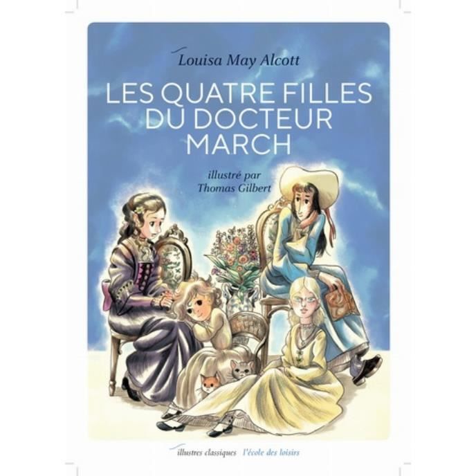 Les 4 Filles Du Docteur March Livre Les quatre filles du docteur March. Texte Abrégé illustré - Achat