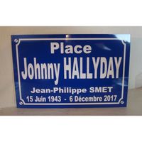 Plaque de rue PLACE JOHNNY HALLYDAY idée cadeaux objet collector