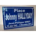 Plaque de rue PLACE JOHNNY HALLYDAY idée cadeaux objet collector-1