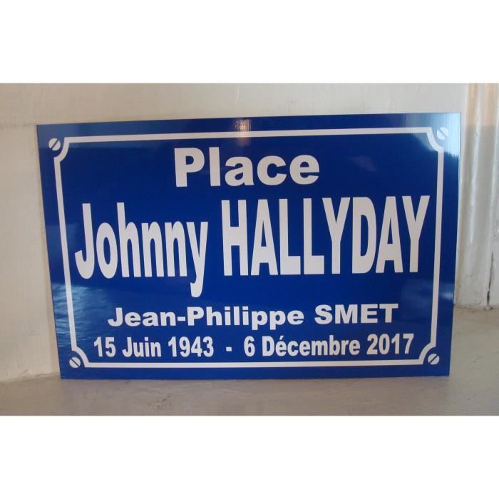 Plaque de rue PLACE JOHNNY HALLYDAY idée cadeaux objet collector