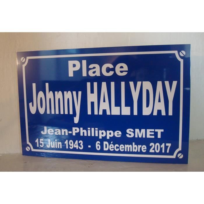 Plaque de rue PLACE JOHNNY HALLYDAY idée cadeaux objet collector