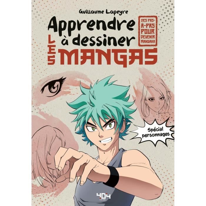 404 Editions - Apprendre à dessiner les mangas : les personnages - Lapeyre Guillaume 299x214