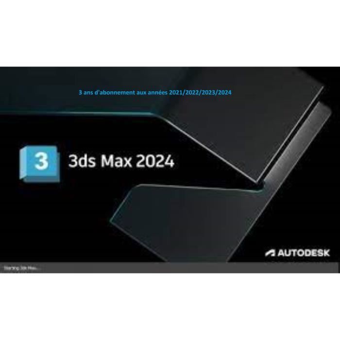 Autodesk 3DS Max Abonnement de 3 ans aux années 2021/2024 100% officiel