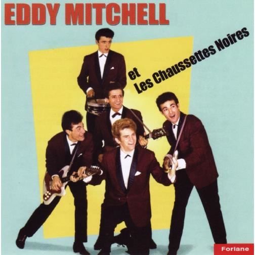 Eddy Mitchell Et Les Chaussettes Noires Achat Cd Cd Variete Francaise Pas Cher