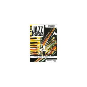 MÉTHODE Jazz Notes Saxophone 1 : Tiffany - Lido - Jacques Devogel, Raoul Duflot