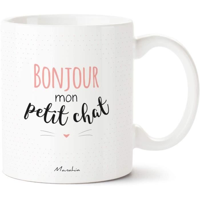 Mug Chat Bonjour Mon Petit Chat Rose Manahia Imprim En France Cadeau Saint Valentin Cadeau Femme Tasse Chat 252 Cdiscount Puericulture Eveil Bebe