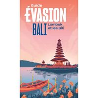 Bali Guide Evasion - Lombok et les Gili