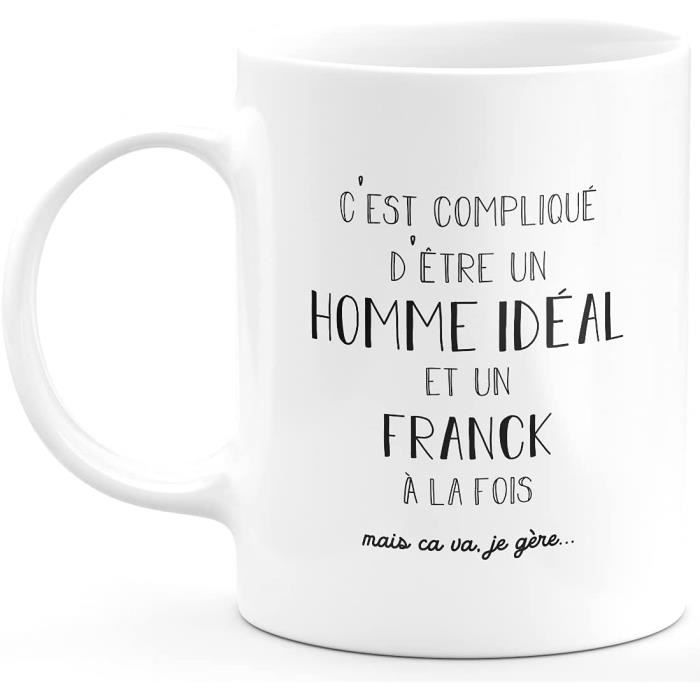 Mug Cadeau Franck Homme Ideal Franck Cadeau Prenom Personnalise Anniversaire Homme Noel Depart Collegue Ceramique Blanc Cdiscount Puericulture Eveil Bebe