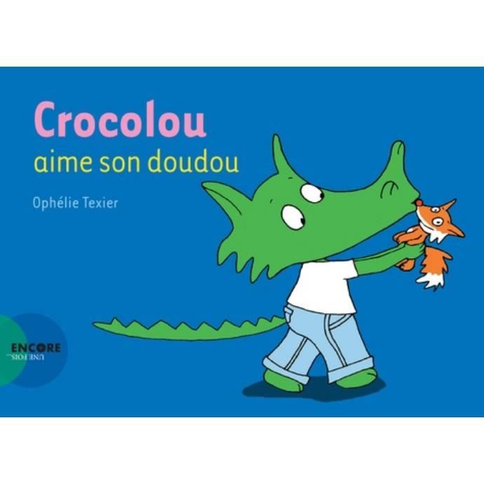 Crocolou Crocolou Aime Son Doudou Achat Vente Doudou 9782330125998 Soldes Sur Cdiscount Des Le 20 Janvier Cdiscount
